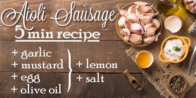 Aioli garlic Sausage Recipe